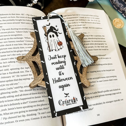 Just Keep Reading Until it's Halloween Again Bookmark Cesarah's Spooky Shop