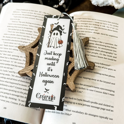 Just Keep Reading Until it's Halloween Again Bookmark Cesarah's Spooky Shop